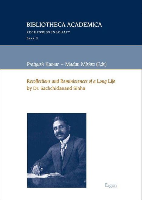 Pratyush Kumar: "Recollections and Reminiscences of a Long Life" by Dr. Sachchidanand Sinha, Buch