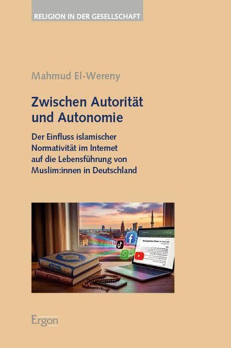 „Zwischen Autorität und Autonomie“ von Mahmud El-Wereny. Bücher, ein Gebetsteppich, Laptop mit Social-Media-Icons im Vordergrund.