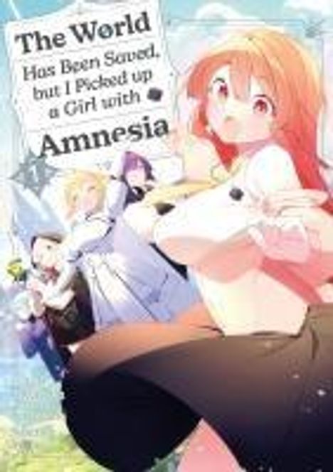 Ryryu: The World Has Been Saved, but I Picked up a Girl with Amnesia, Band 01, Buch