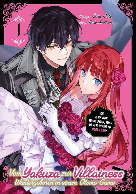 Touko Amekawa: Vom Yakuza zur Villainess: Wiedergeboren in einem Otome-Game (Manga), Band 01, Buch