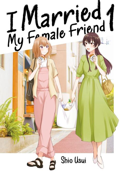 Text: “I Married My Female Friend 1” und “Shio Usui”. Zwei Frauen gehen lächelnd auf einer Straße, eine trägt Einkäufe.