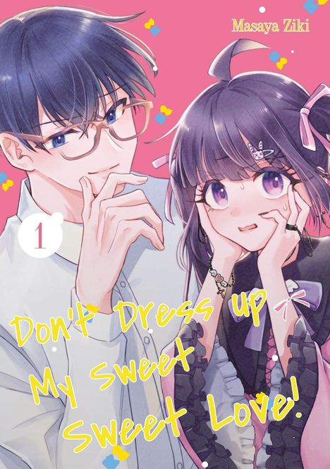 Text: "Don't Dress up My Sweet Sweet Love!", "Masaya Ziki", "1". Illustration von einem Jungen und einem Mädchen, fröhlich auf rosa Hintergrund.