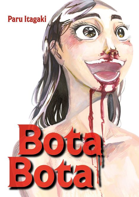 Illustration eines lachenden Gesichts mit blutigen Lippen und Nasenbluten, die Wörter "Paru Itagaki" und "Bota Bota".