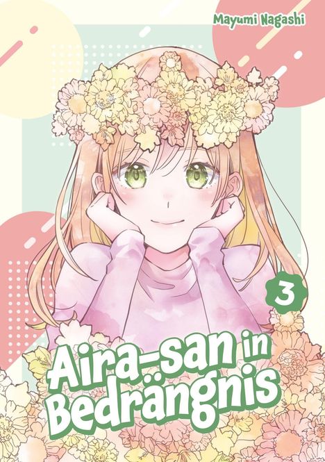 Titel: "Aira-san in Bedrängnis". Illustration von lächelndem Mädchen mit Blumenkranz und pastellfarbenem Hintergrund.
