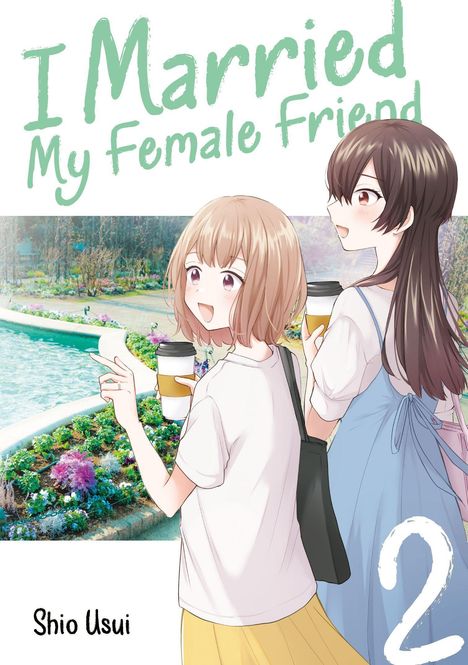 Titel: "I Married My Female Friend". Zwei lächelnde Frauen mit Kaffee, in einem Park voller Blumen.