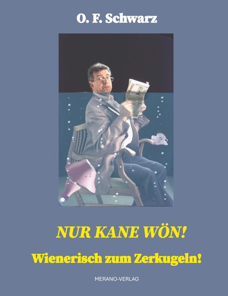O. F. Schwarz: Nur kane Wön!, Buch