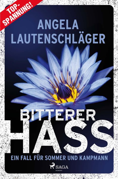 Angela Lautenschläger: Bitterer Hass - Ein Fall für Sommer und Kampmann, Buch