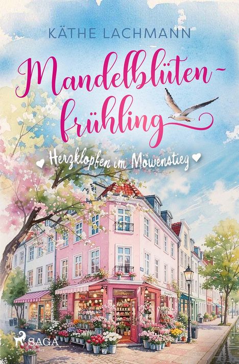 „KÄTHE LACHMANN Mandelblütenfrühling Herzklopfen im Möwenstieg“ steht über einem blumengeschmückten Straßencafé.