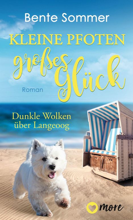 Bente Sommer: Kleine Pfoten, großes Glück - Dunkle Wolken über Langeoog, Buch