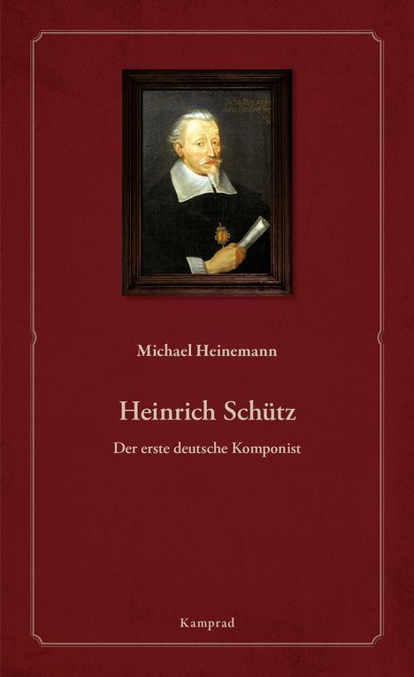 Michael Heinemann: Heinrich Schütz, Buch