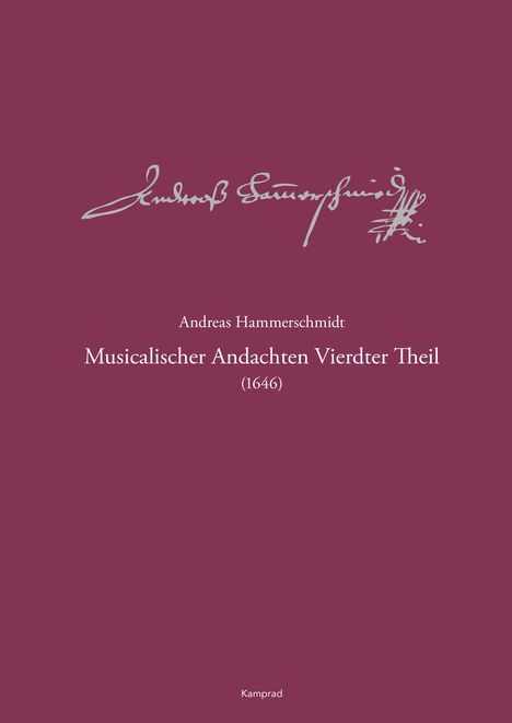 Andreas-Hammerschmidt-Werkausgabe Band 6: Musicalischer Andachten Vierdter Theil (1646), Buch