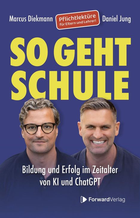 „So geht Schule“ in gelber Schrift. Darunter zwei Männer. Text: „Bildung und Erfolg im Zeitalter von KI und ChatGPT“.