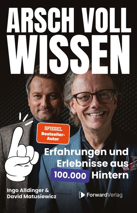„ARSCH VOLL WISSEN“ oben. Zwei lächelnde Männer. „SPITZGEL Bestseller-Autor“ und „Erfahrungen aus 100.000 Hintern“.