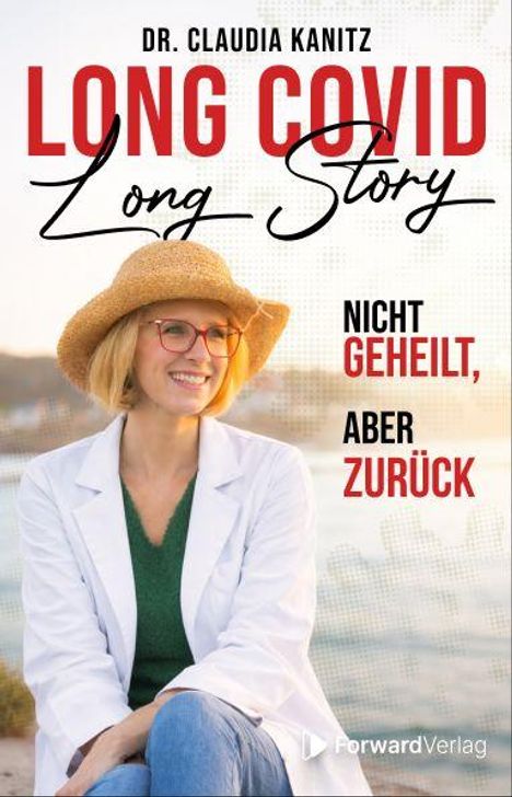 Oben im Bild steht "DR. CLAUDIA KANITZ LONG COVID Long Story". Eine lächelnde Frau mit Strohhut und roter Brille.