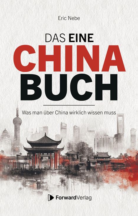 „Das eine China Buch. Was man über China wirklich wissen muss“. Skyline mit Pagode, watercolor-Stil.