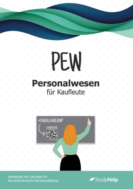 „PEW Personalwesen für Kaufleute“. Darunter Frau an Tafel mit QR-Code und Hashtag #FRAULEHRERIN17.