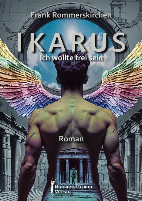 Frank Rommerskirchen: Ikarus - ich wollte frei sein, Buch