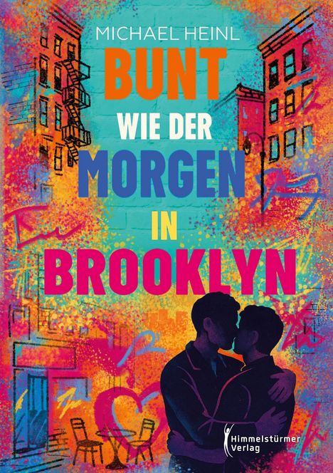 Michael Heinl: Bunt wie der Morgen in Brooklyn, Buch