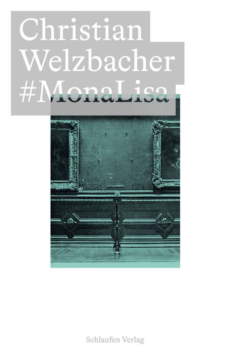 Christian Welzbacher: #MonaLisa, Buch