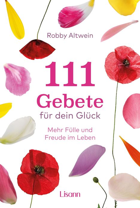 Robby Altwein: 111 Gebete für dein Glück, Buch