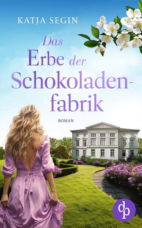 Katja Segin: Das Erbe der Schokoladenfabrik, Buch