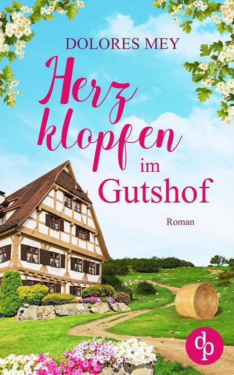 Dolores Mey: Herzklopfen im Gutshof, Buch