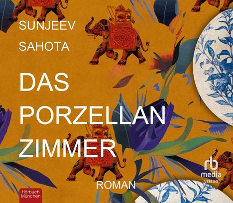 Sunjeev Sahota: Das Porzellanzimmer, MP3-CD