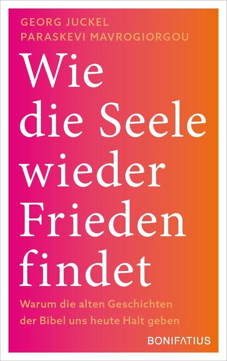 Georg Juckel: Wie die Seele wieder Frieden findet, Buch