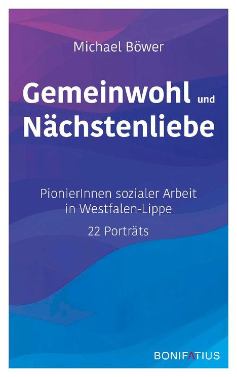 Michael Böwer: Gemeinwohl und Nächstenliebe, Buch