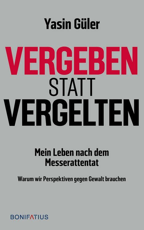 Yasin Güler: Vergeben statt vergessen, Buch