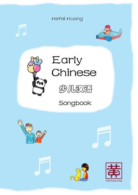 "Early Chinese 少儿汉语 Songbook" steht zentral. Illustration: Panda mit Ballons, fliegendes Flugzeug, Musiknoten, Menschen, Katze.
