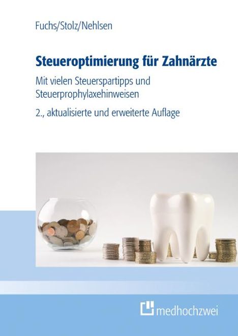 Bernhard Fuchs: Steueroptimierung für Zahnärzte, Buch