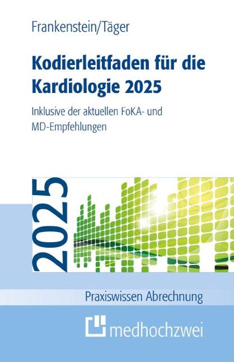 Lutz Frankenstein: Kodierleitfaden für die Kardiologie 2025, Buch