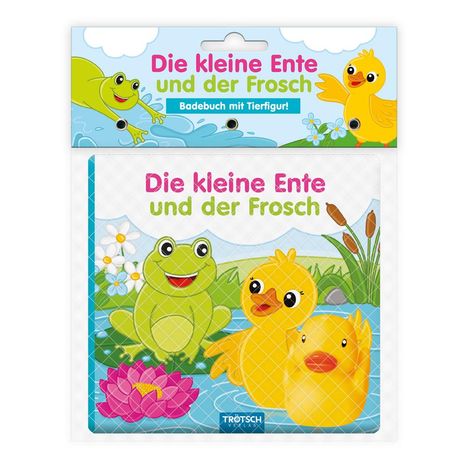 Trötsch Badebuch mit Tierfigur Die kleine Ente und der Frosch, Buch