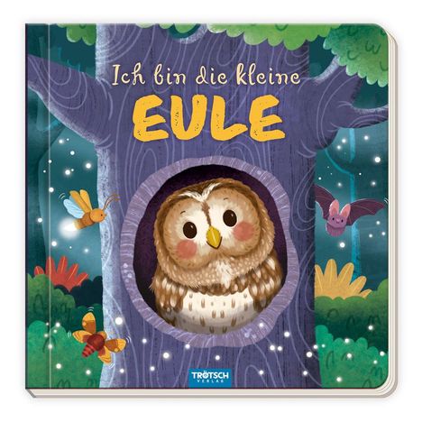 Trötsch Pappenbuch mit Reimen Ich bin die kleine Eule, Buch