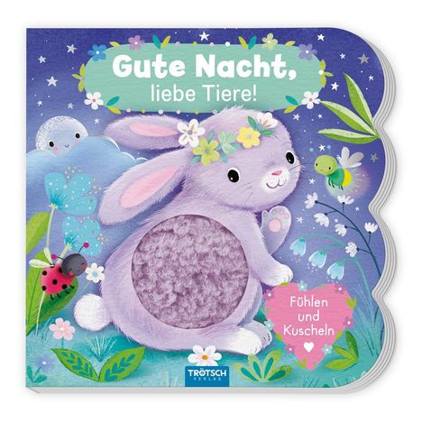 Trötsch Fühlbuch Gute Nacht, liebe Tiere! Fühlen und Kuscheln, Buch