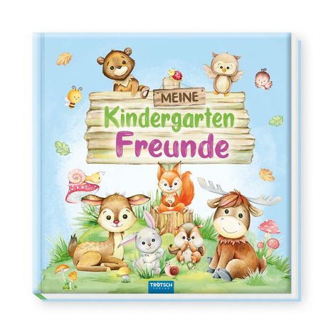 Trötsch Freundebuch Meine Kindergartenfreunde Waldfreunde, Buch