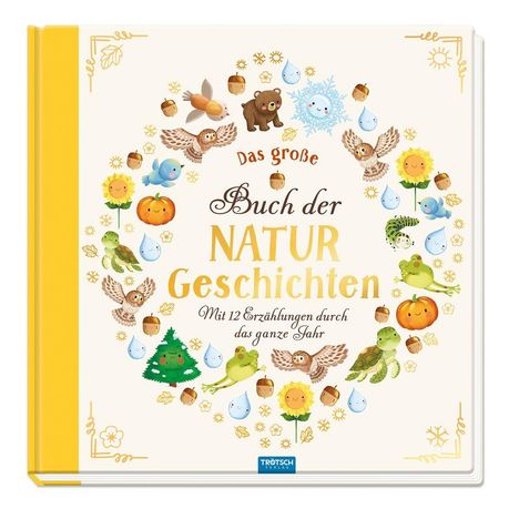 „Das große Buch der NATUR Geschichten“, gelbe Buchdeckel, bunte Tiere und Pflanzen in einem Kreis.