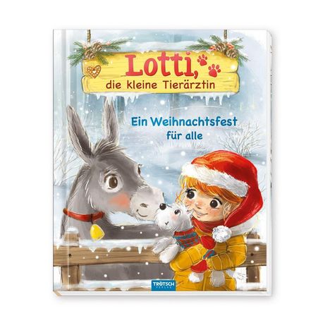 "Lotti, die kleine Tierärztin. Ein Weihnachtsfest für alle." Illustration: Kind mit Hund, Esel; Winterlandschaft, Schnee.