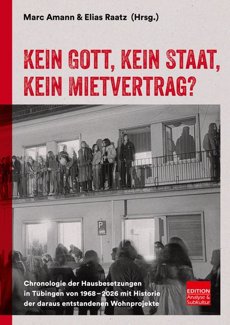 Titel: "Kein Gott, kein Staat, kein Mietvertrag?" darunter ein Schwarz-Weiß-Foto von Menschen auf einem Balkon.