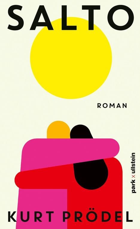 Text: "SALTO", "ROMAN", "KURT PRÖDEL". Illustration: Gelbe Sonne, umarmende Figuren in Rosa, Rot, Schwarz und Orange.