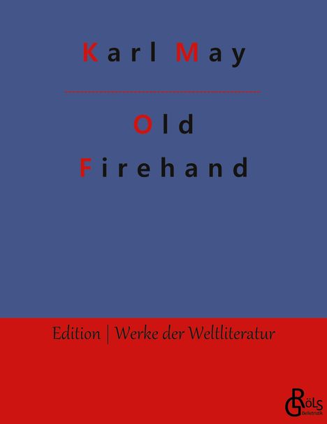 Karl May: Old Firehand, Buch