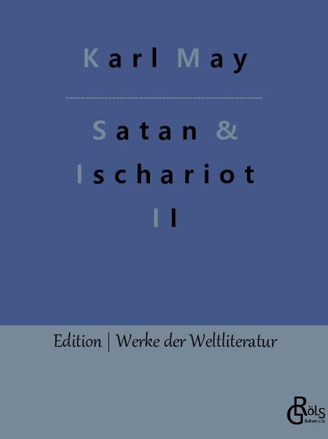 Karl May: Satan und Ischariot, Buch