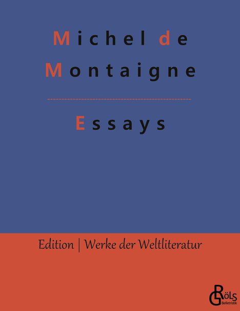 Michel De Montaigne: Essays, Buch