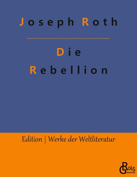 Joseph Roth: Die Rebellion, Buch