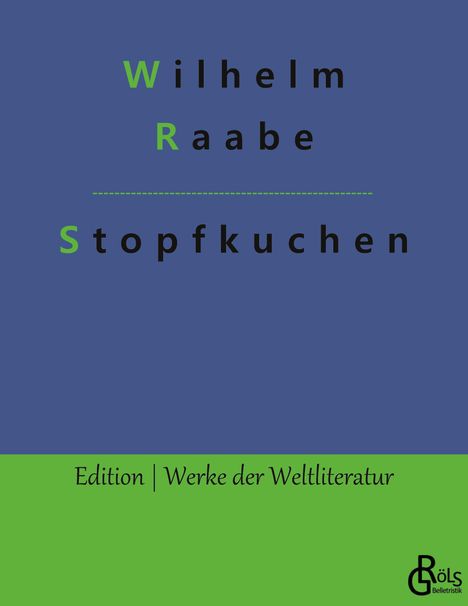 Wilhelm Raabe: Stopfkuchen, Buch