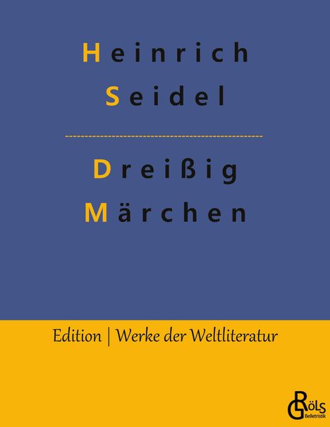 Heinrich Seidel: Dreißig Märchen, Buch