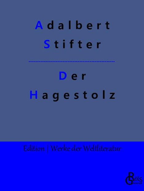 Adalbert Stifter: Der Hagestolz, Buch