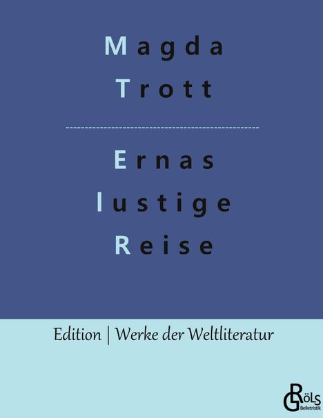 Magda Trott: Ernas lustige Reise, Buch