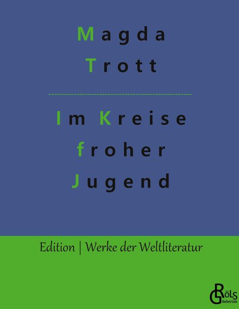 Magda Trott: Im Kreise froher Jugend, Buch